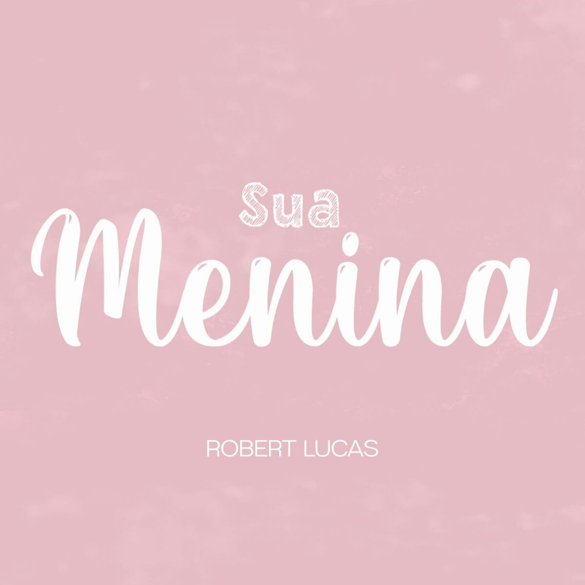 Album cover of Sua Menina