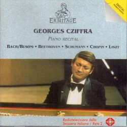 Cover of Georges Cziffra: Bach / Busoni , Beethoven, Schumann, Chopin, Liszt