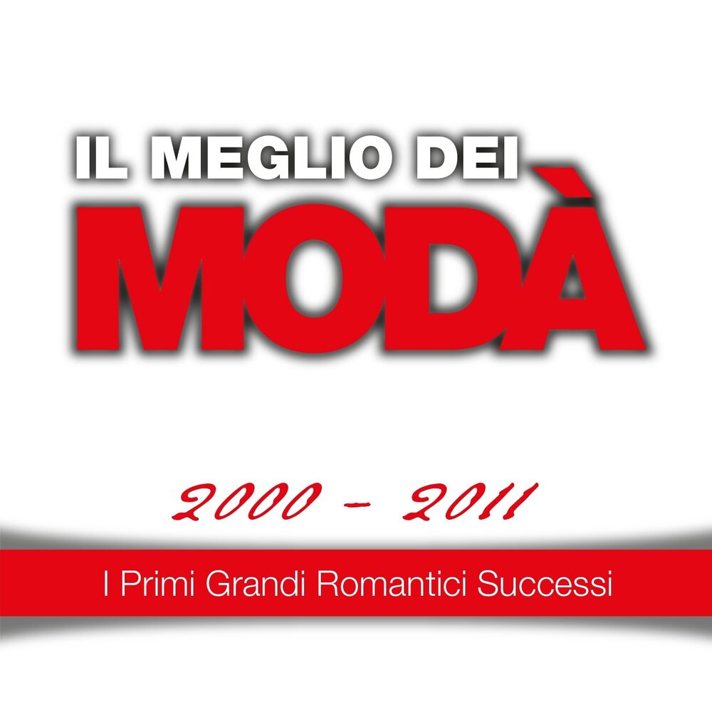 Picture of Il meglio dei Modà, 2000 - 2011 (I primi grandi romantici successi)
