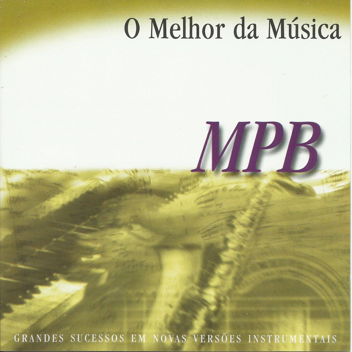 Album cover of O Melhor da Música (Mpb)