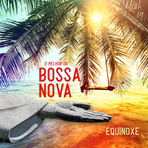 O Melhor da Bossa Nova