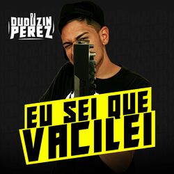 Cover of Eu Sei Que Vacilei