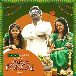 Cover of Pongalo Pongal - Arivu & Hamam