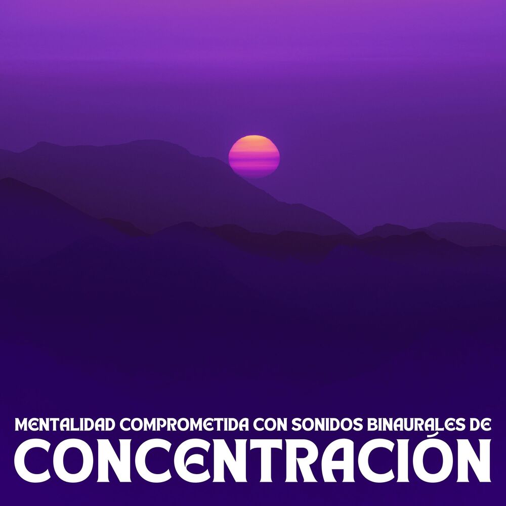 Picture of Mentalidad Comprometida Con Sonidos Binaurales De Concentración