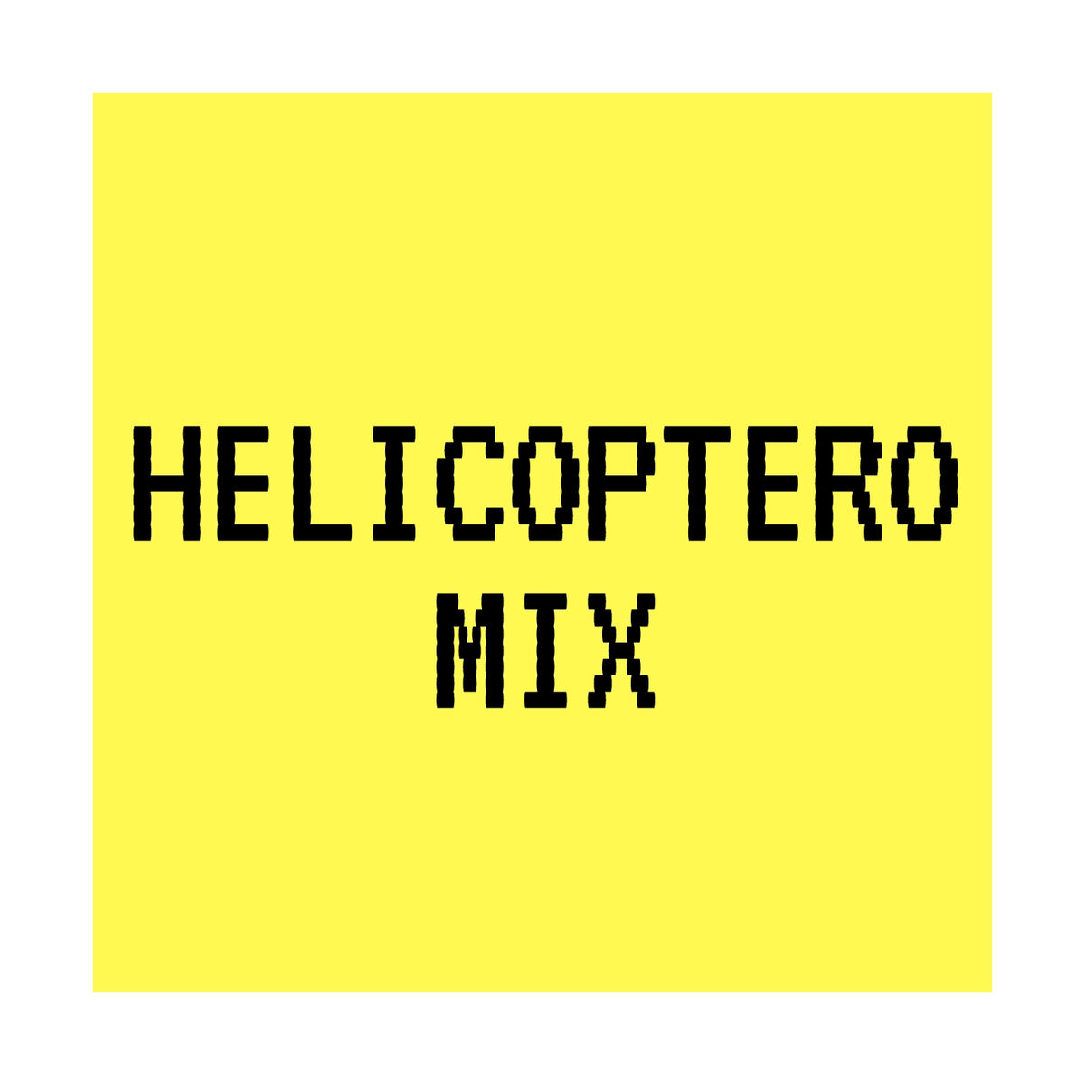 Album cover of Helicoptero Mix