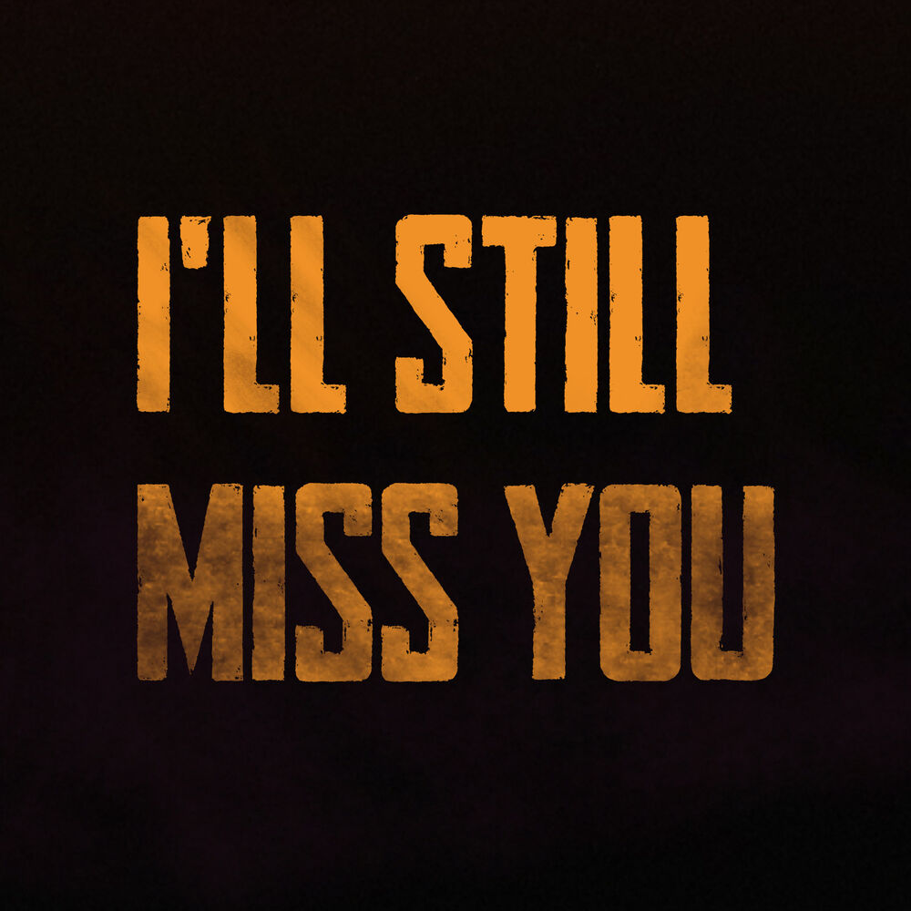 Picture of I'll Still Miss You