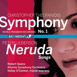 Cover of Theofanidis: Symphony No. 1 - Lieberson: Neruda Songs