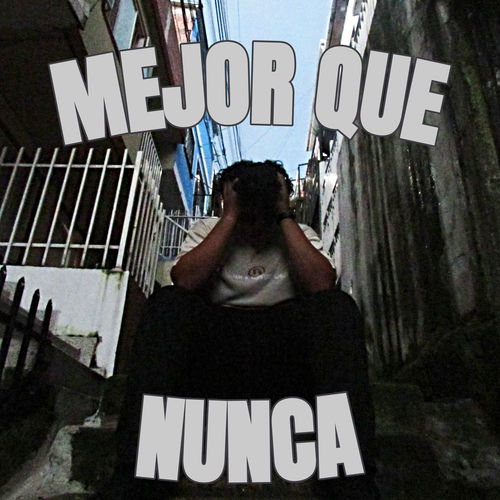 Mejor Que Nunca