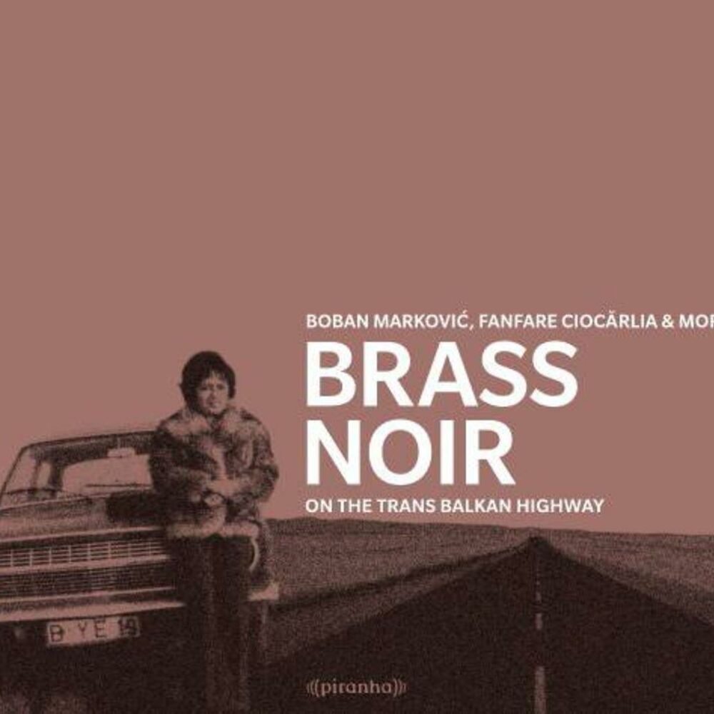 Picture of Brass Noir - On The Trans-Balkan-Highway