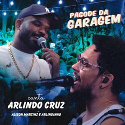 Cover of Pagode da Garagem: Canta Arlindo Cruz (Ao Vivo)