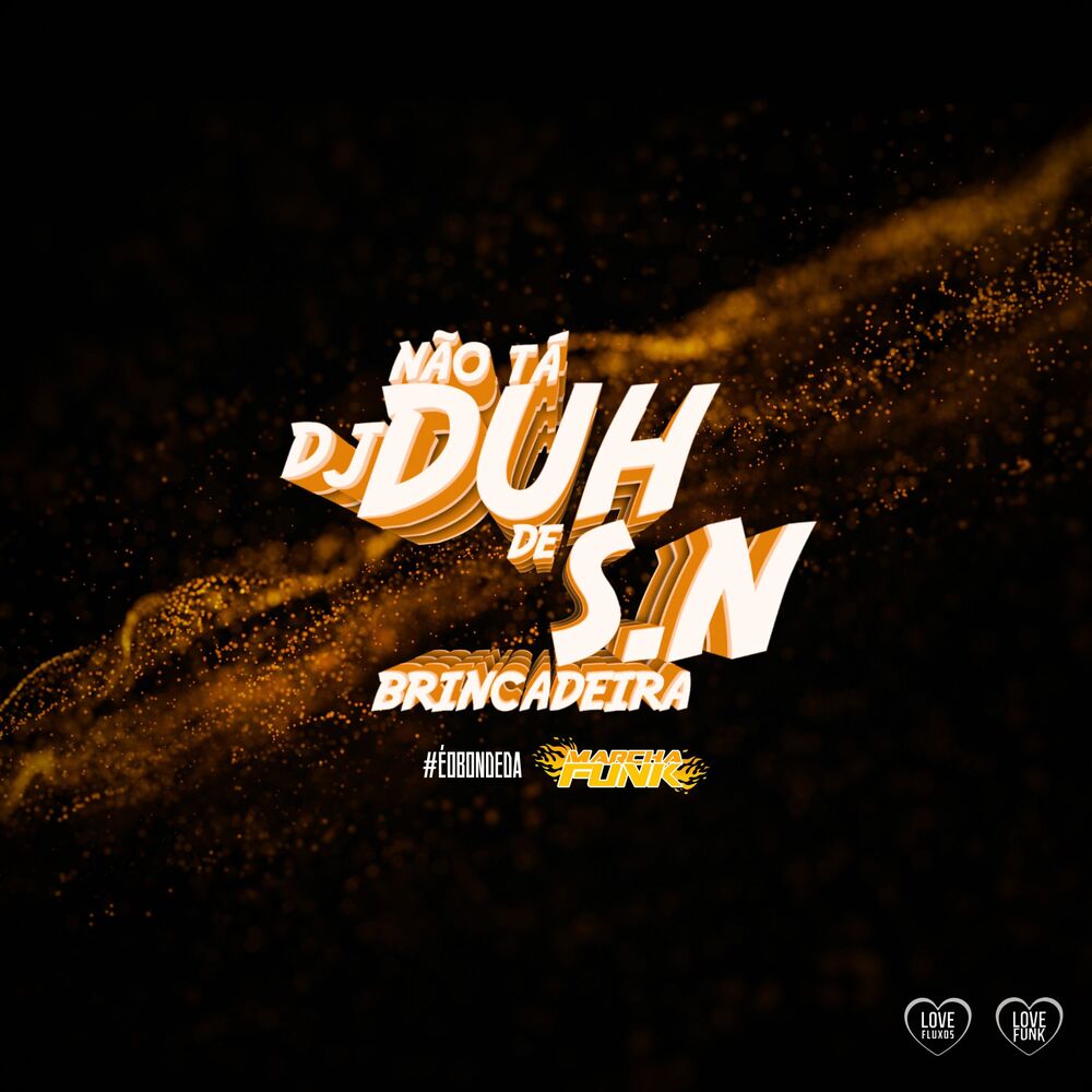 Picture of DJ DUH S.N - #ÉOBondeDaMarcha Vol. I