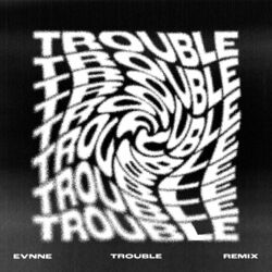 Cover of TROUBLE (arcon Remix)