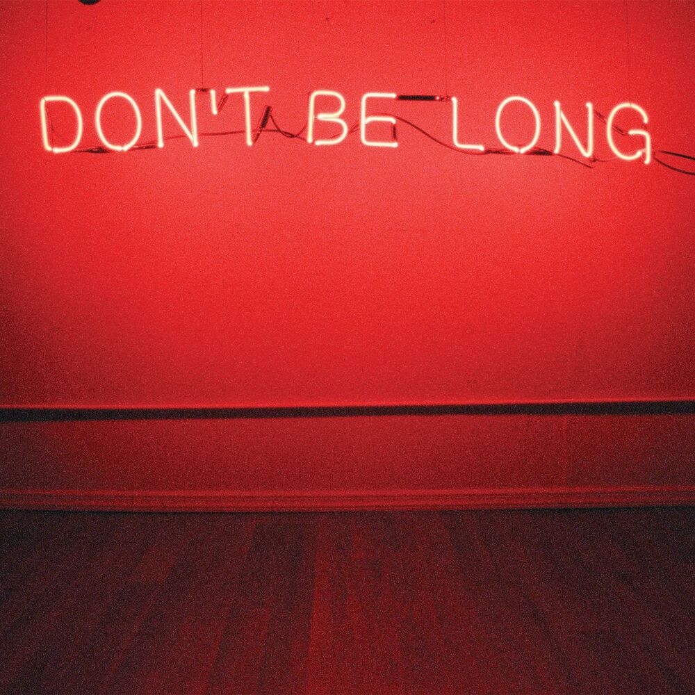 Picture of Don't Be Long