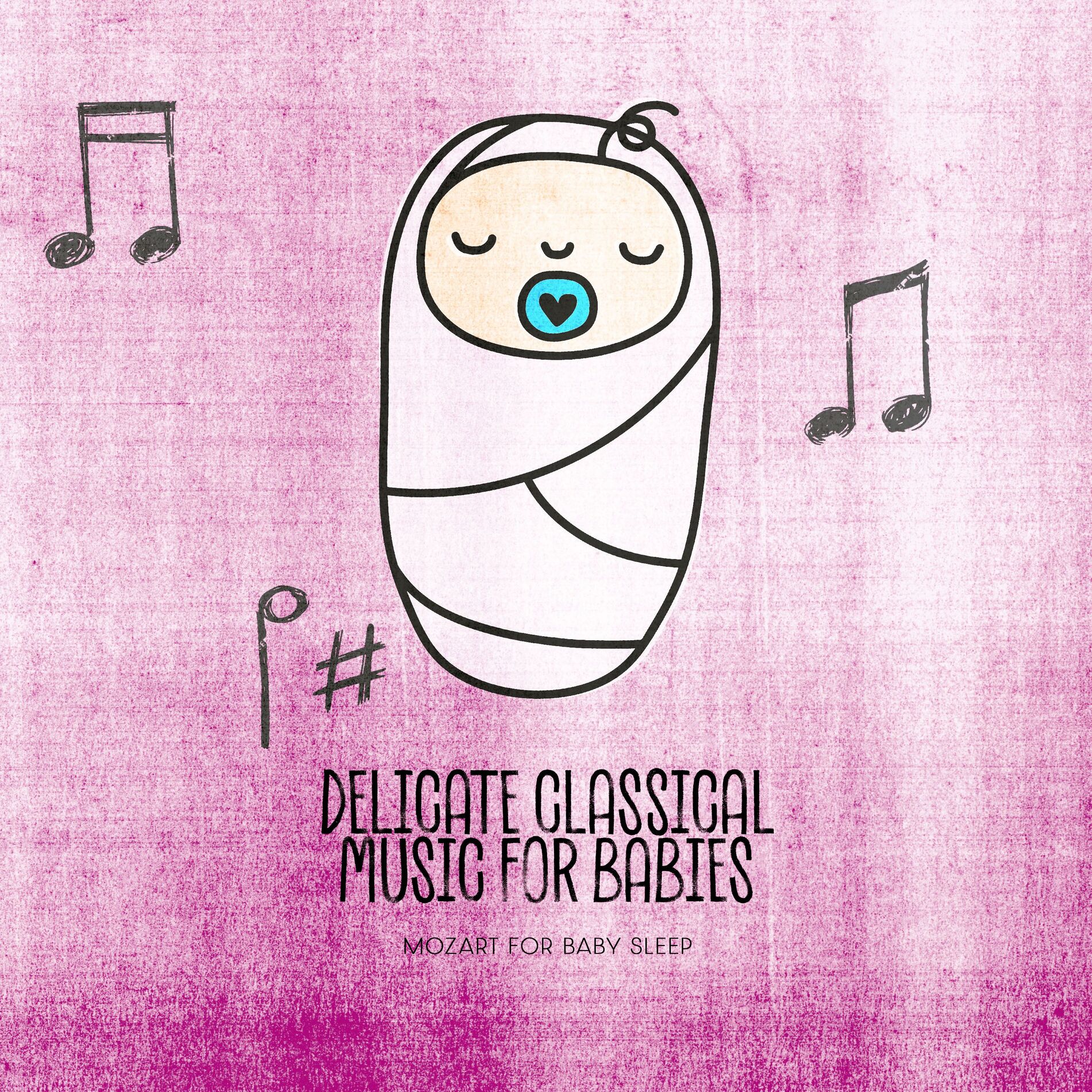 Album cover of Delicate Classical Music for Babies