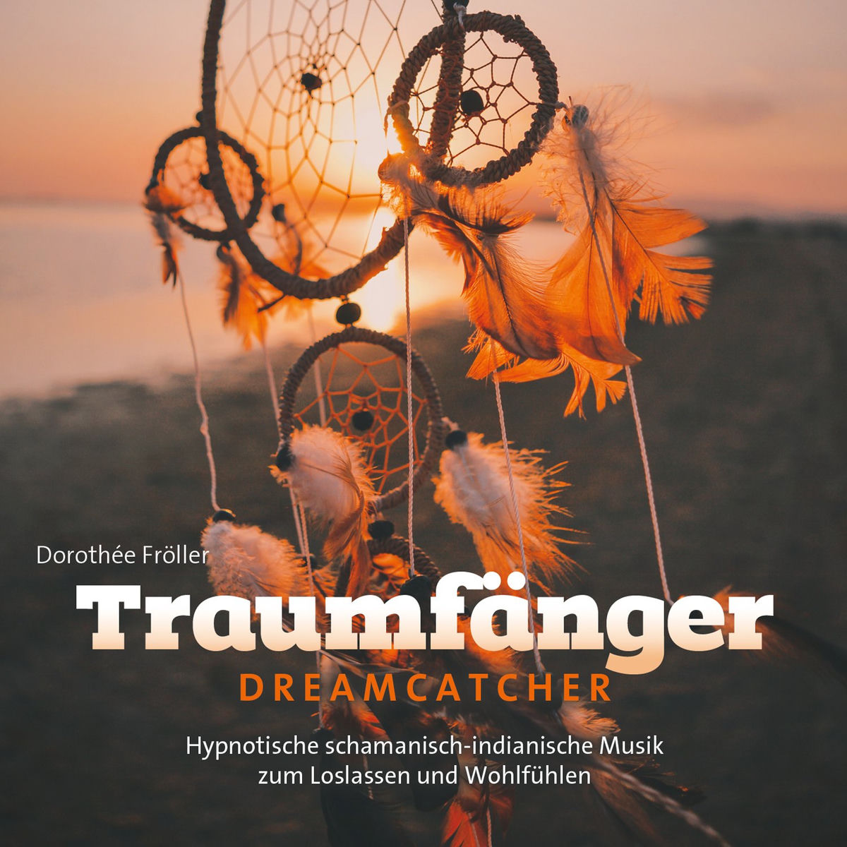 Album cover of Dreamcatcher (Hypnotic shamanic-indian music to feel good and let got)