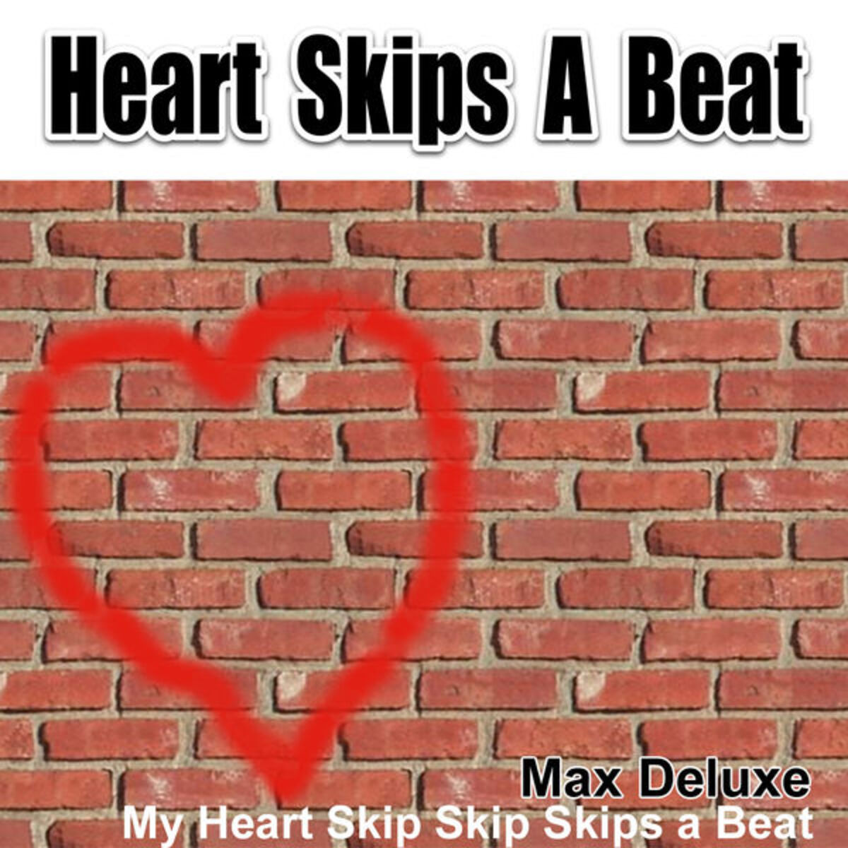 Album cover of Heart Skips a Beat (My Heart Skip Skip Skips a Beat) (Radio Version)