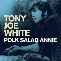 Polk Salad Annie