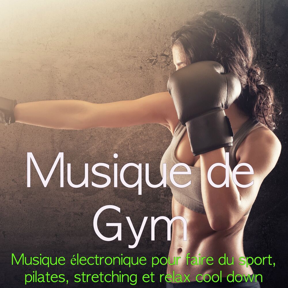 Picture of Musique de Gym - Musique électronique pour faire du sport, pilates, stretching et relax cool down