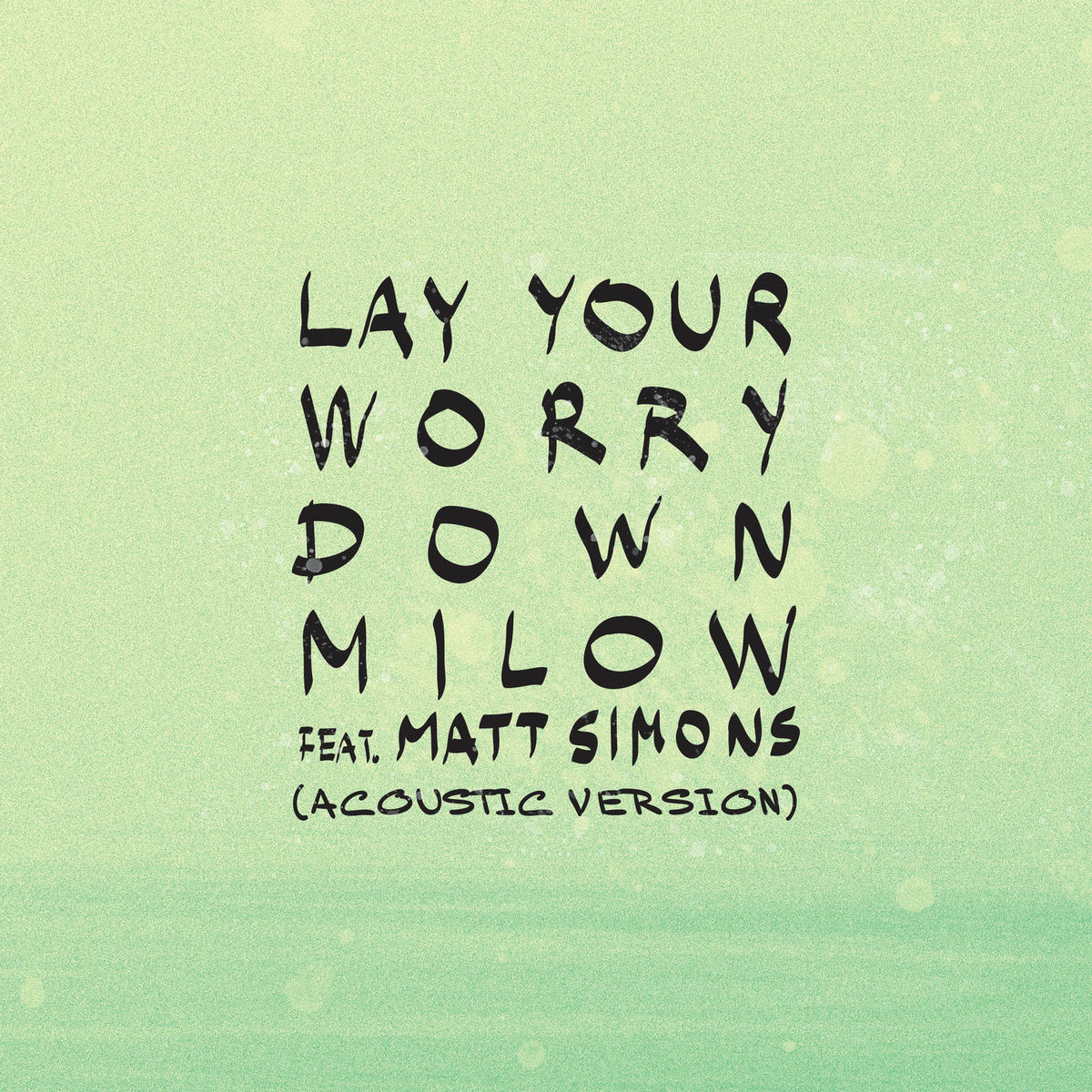 Album cover of Lay Your Worry Down (feat. Matt Simons) (Acoustic Version)