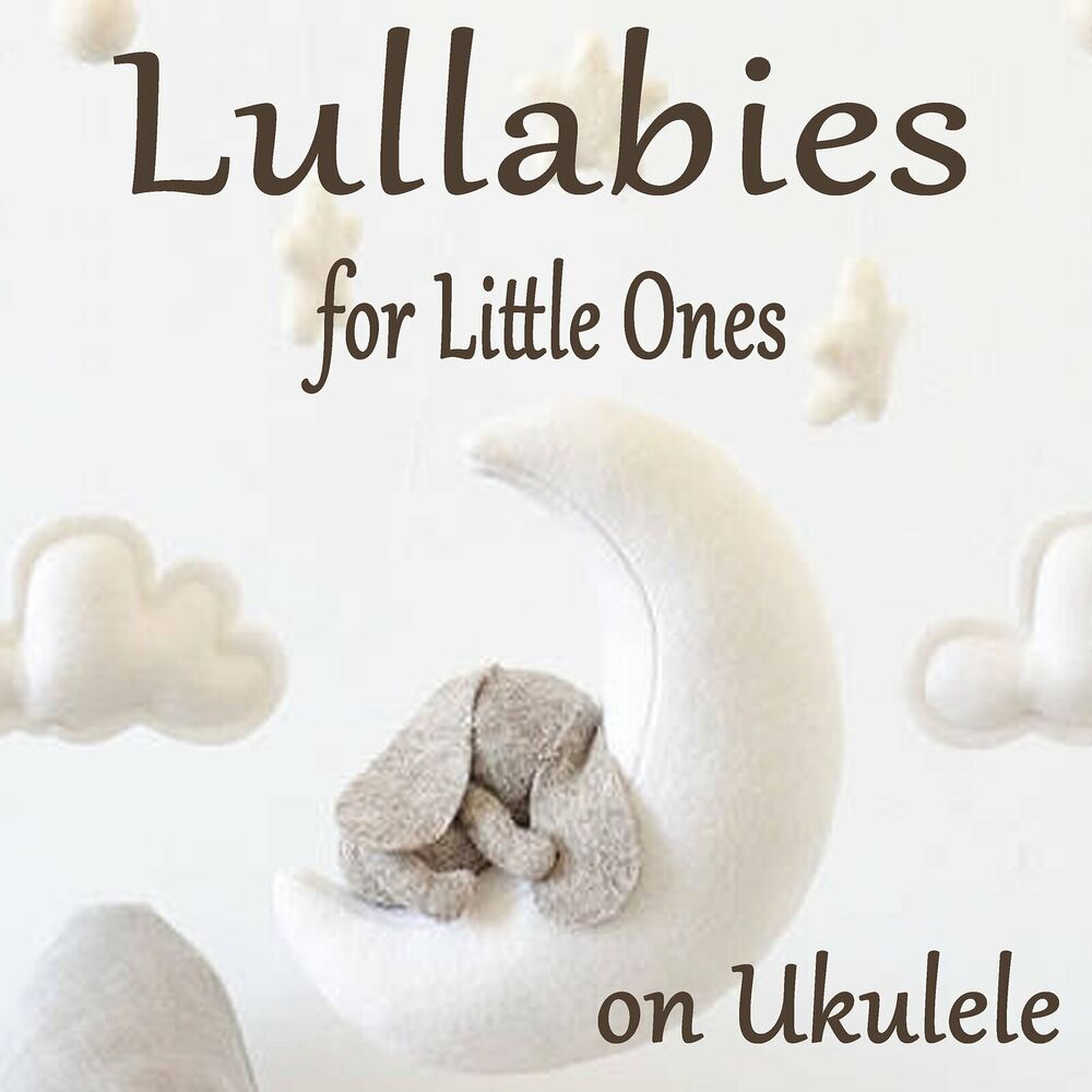 Picture of Lullabies for Little Ones on Ukulele