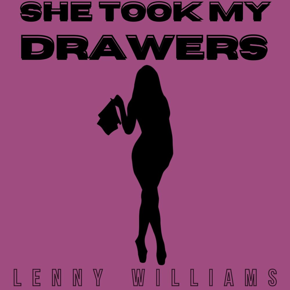 Picture of She Took My Drawers