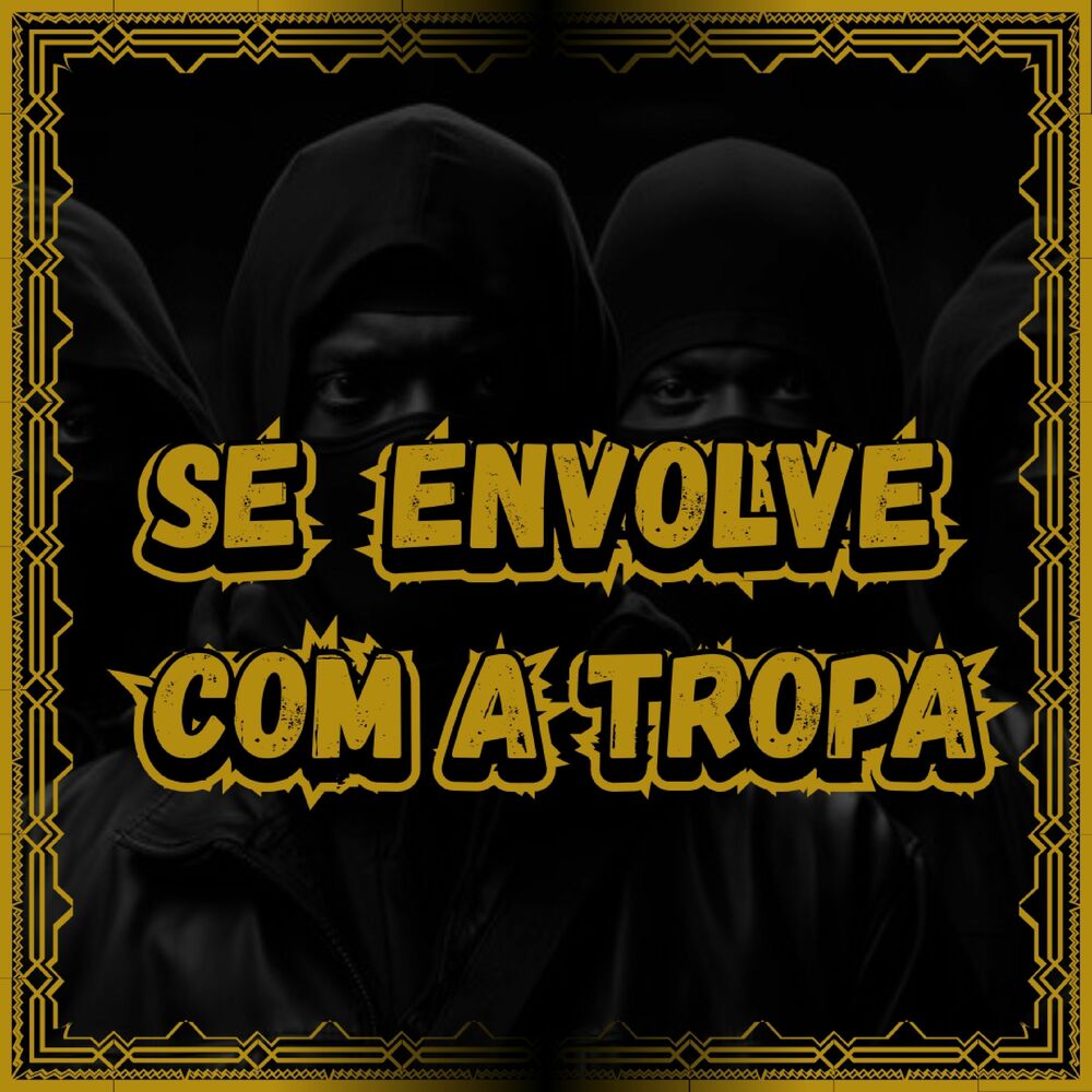 Picture of Se Envolve Com a Tropa