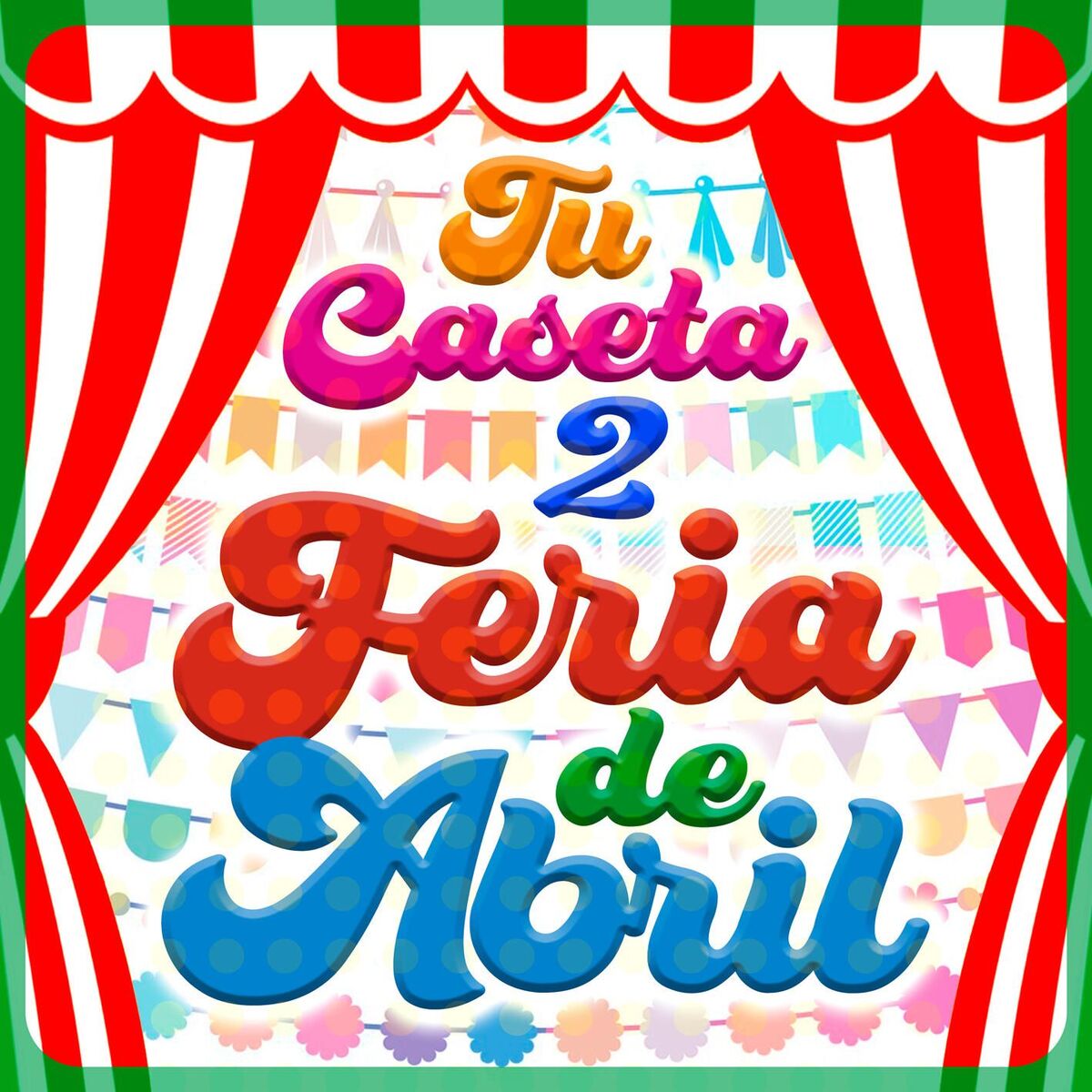 Album cover of Feria de Abril. Tu Caseta, Vol. 2