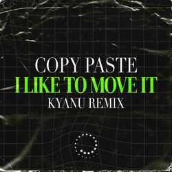 Cover of I Like to Move It (Kyanu Remix)