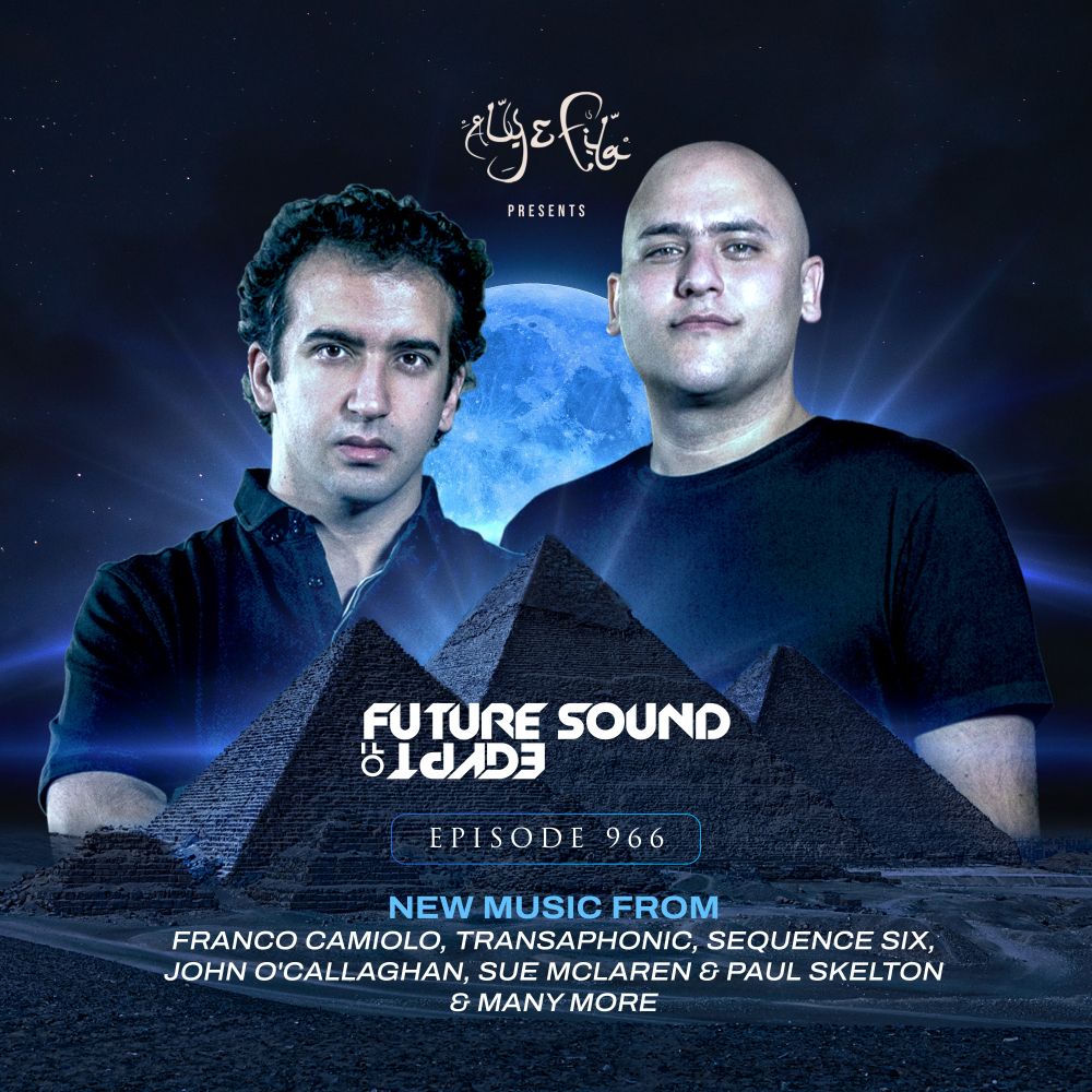 FSOE 966 - Future Sound Of Egypt Episode 966