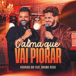 Cover of Calma Que Vai Piorar