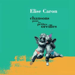 Cover of Chansons pour les petites oreilles
