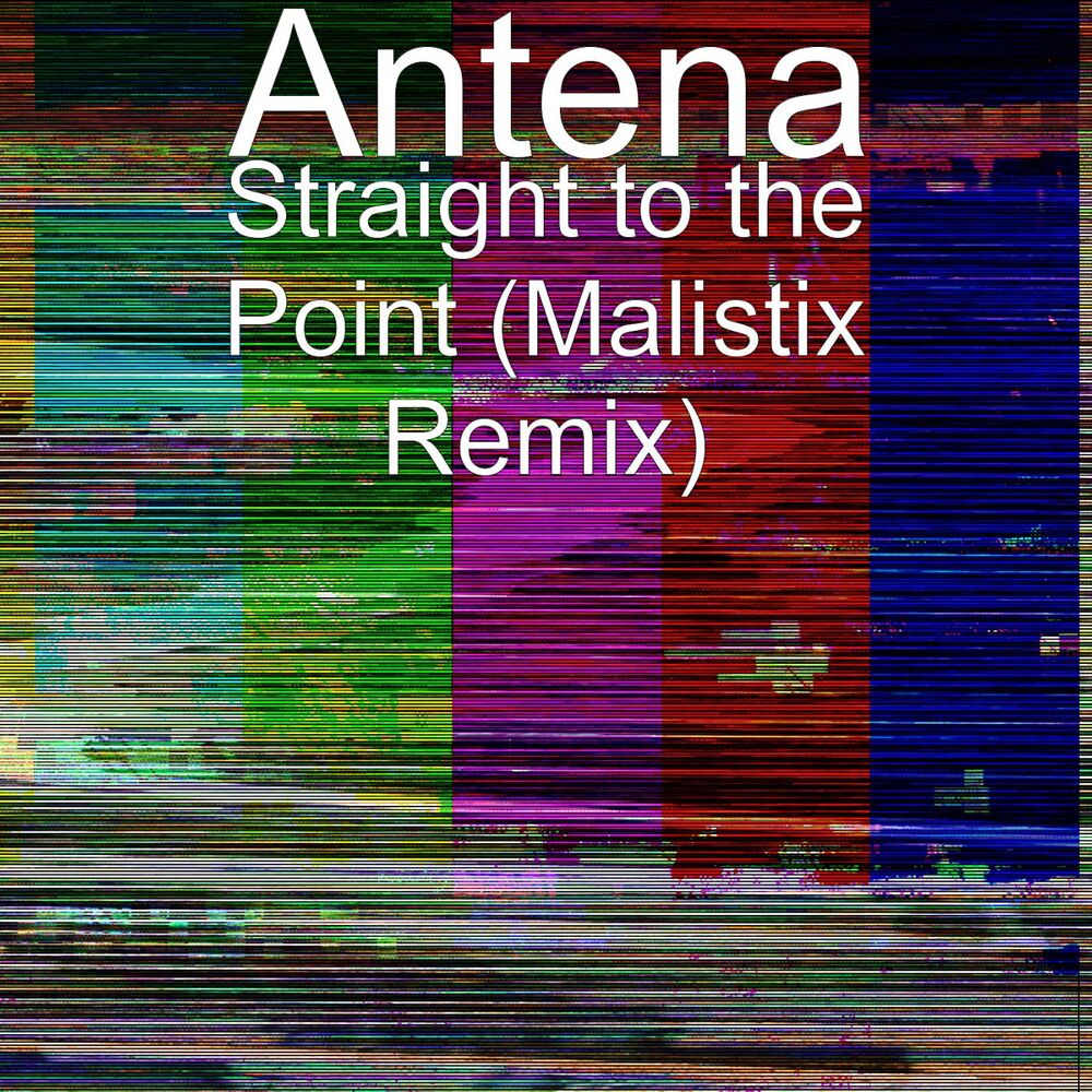 Picture of Straight to the Point (Malistix Remix)