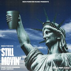 Cover of Still Movin' (feat. Fivio Foreign & Jay Critch)