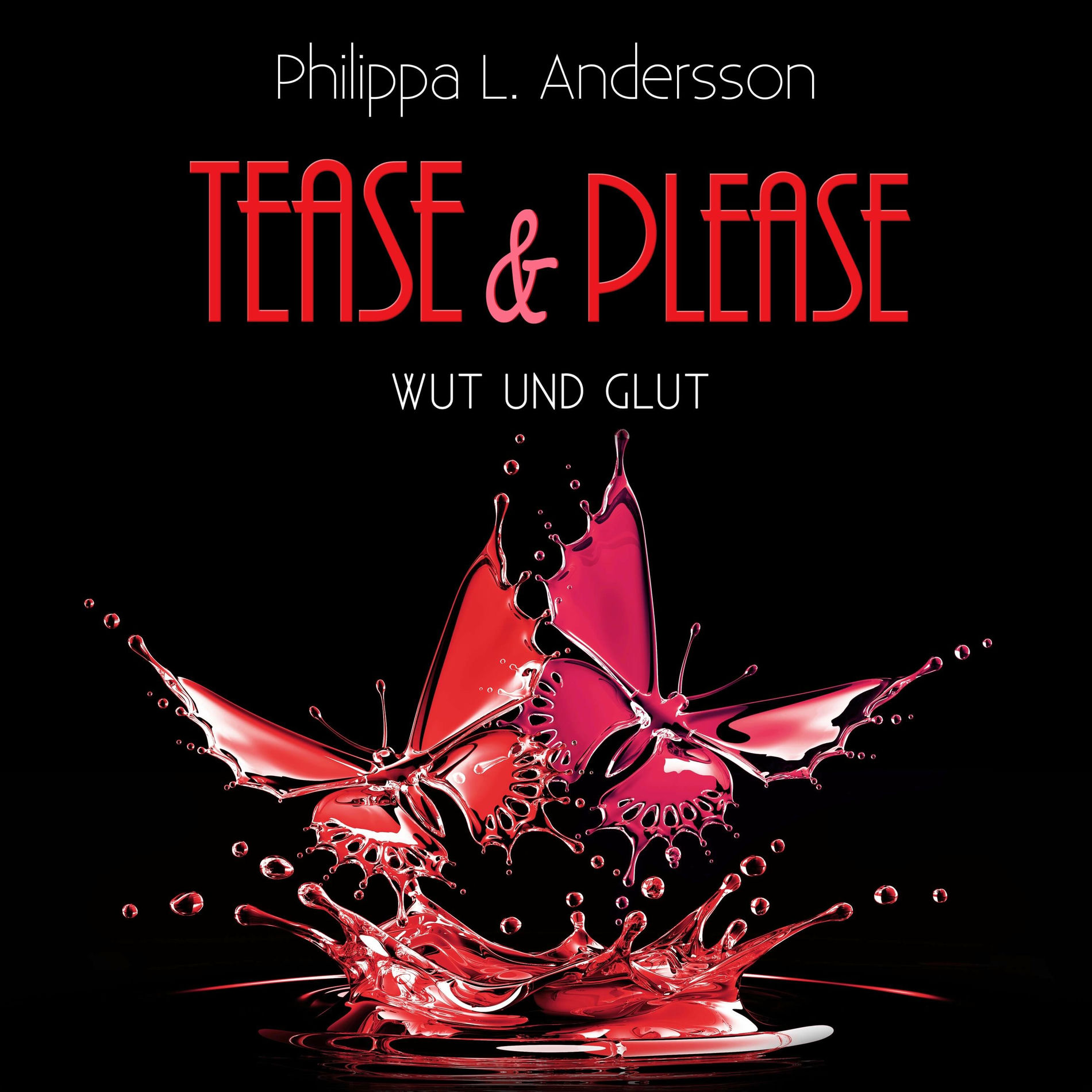 Album picture of Tease & Please - Wut und Glut