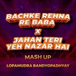 Cover of Bachke Rehna Re Baba x Jahan Teri Yeh Nazar Hai (Mash Up)
