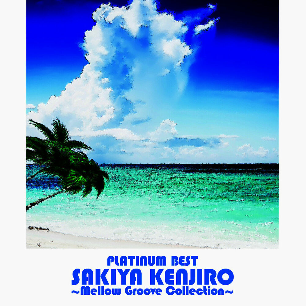Picture of Platinum Best Sakiya Kenjiro - Mellow Groove Collection