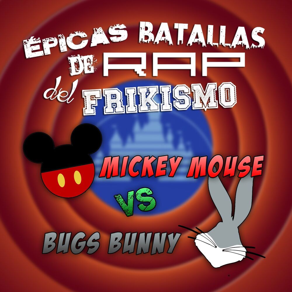 Picture of Mickey Mouse vs Bugs Bunny (Epicas Batallas De Rap Del Frikisimo)