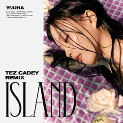 Cover of ISLAND (Tez Cadey Remix)