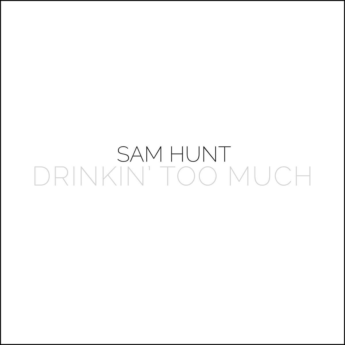 Album cover of Drinkin' Too Much