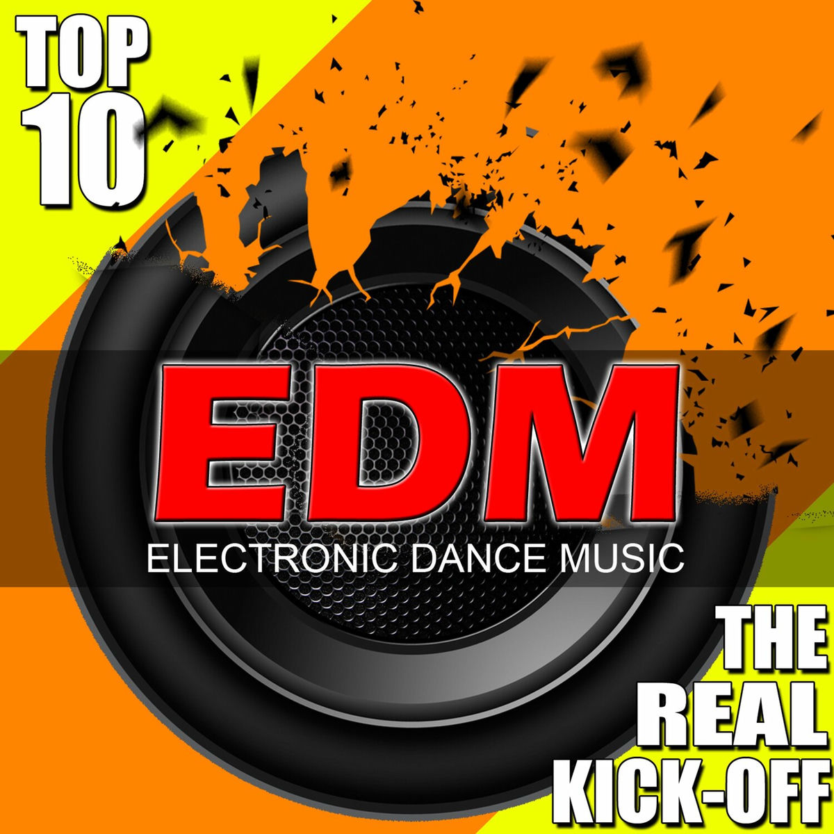Album cover of EDM / Top 10 the Real Kick-Off