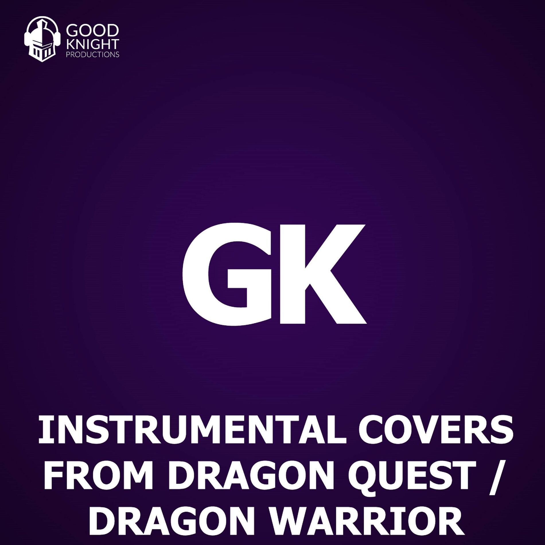 Album cover of Instrumental Covers From Dragon Quest / Dragon Warrior