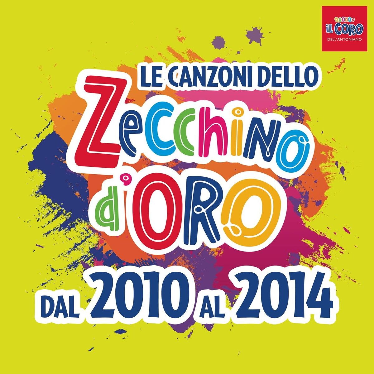 Album cover of Le canzoni dello Zecchino d'oro dal 2010 al 2014