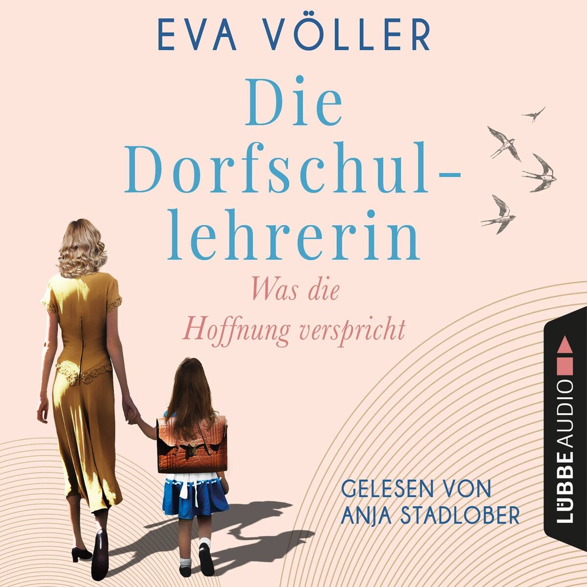 Album cover of Was die Hoffnung verspricht - Die Dorfschullehrerin, Teil 1 (Ungekürzt)