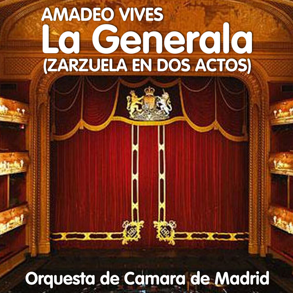 Picture of Amadeo Vives : La Generala (Zarzuela en dos actos)