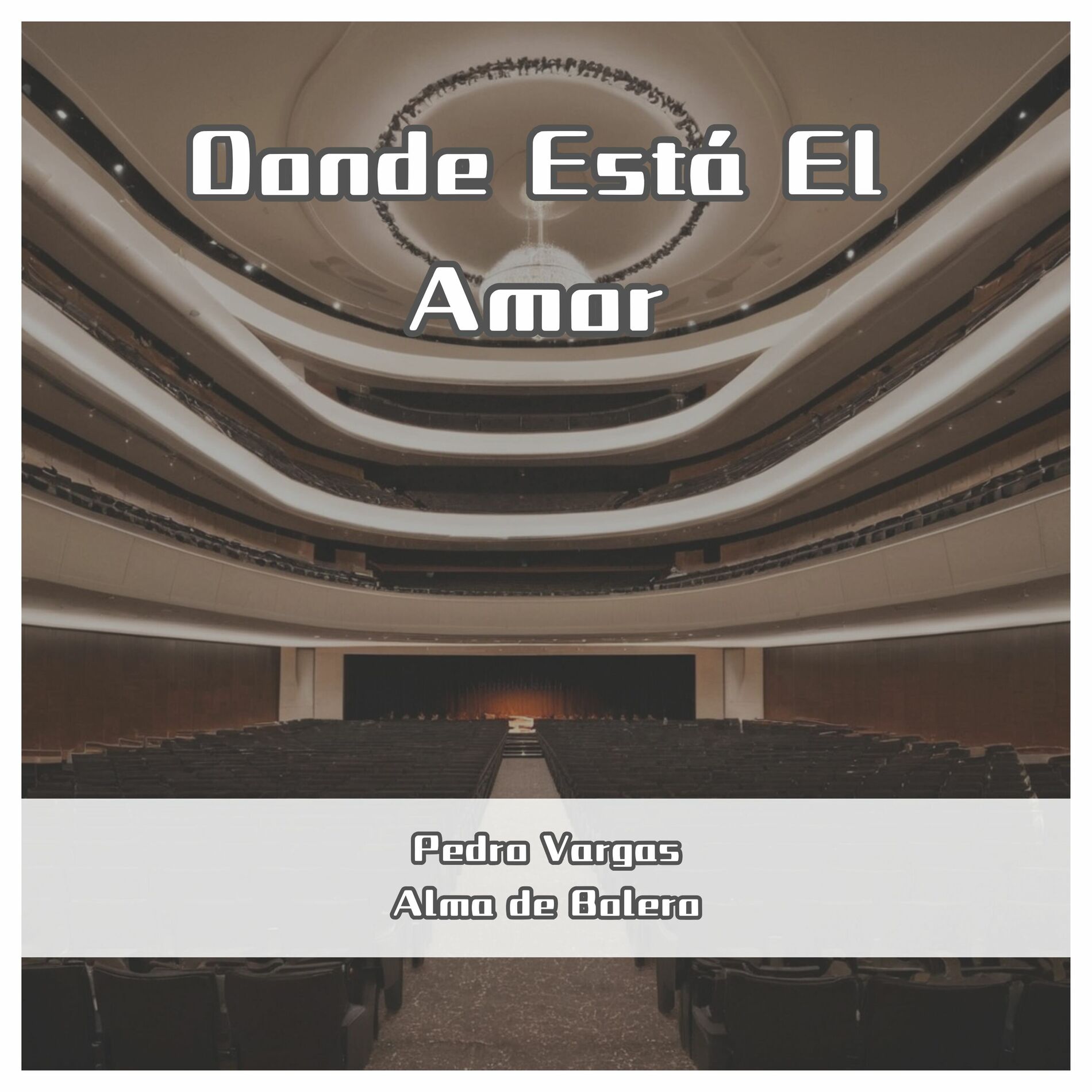 Album cover of Donde Está El Amor (Remastered)