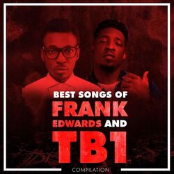 Cover of Best Songs Of Frank Edwards And TB1
