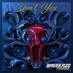 Cover of Don’t You (feat. Greekazo)