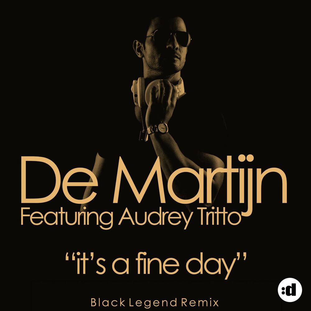 Picture of It's A Fine Day (feat. Audrey Tritto) (Black Legend Mix)
