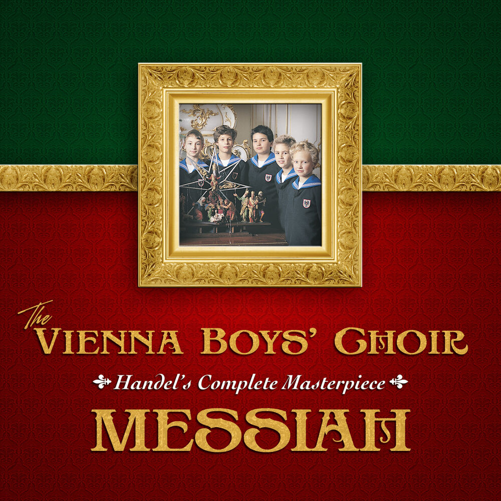 Picture of The Vienna Boys' Choir: Messiah - Handel's Complete Masterpiece