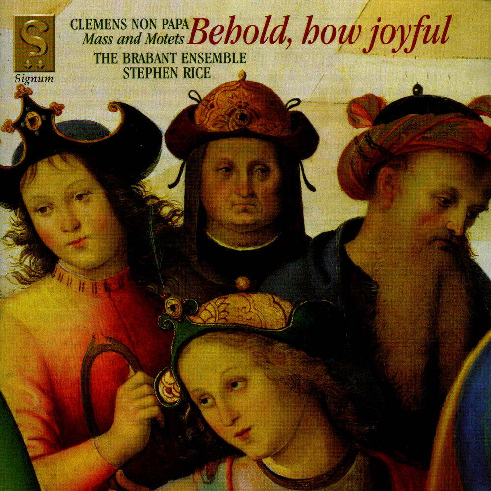 Picture of Clemens non Papa: Behold, How Joyful